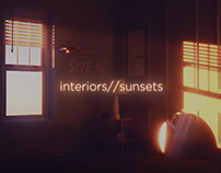 interiors//sunsets