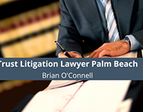 Brian O’Connell Trust Litigation Lawyer Palm Beach