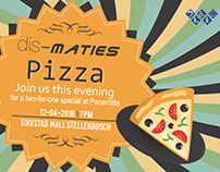 Dis-Maties Pizza Promotions