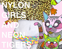 Nylon Girls and Neon Tigers
