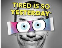 Tired is so yesterday