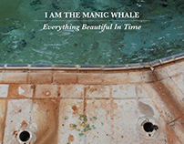 I Am The Manic Whale: Everything Beautiful In Time