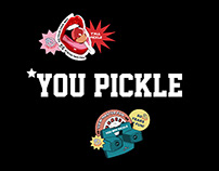 YOU PICKLE