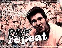 #EAT #SLEEP #RAVE #REPEAT