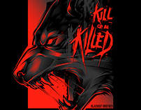 KILL OR BE KILLED - WOLF VECTOR ART