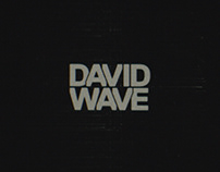 DAVID WAVE | REEL