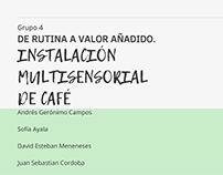 Instalación Multisensorial de Café