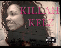 Killah Kelz Marketing Campaign