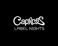 Caprices Label Nights