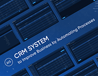 CRM System to Improve Business by Automating Processes
