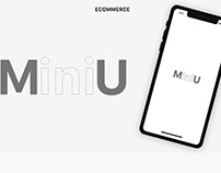 MiniU | Miniature app | Ecommerce App | UI/UX Design