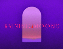 Raining Moons