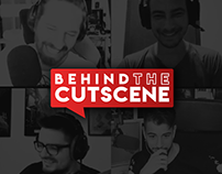 Behind The Cutscene - design/idea