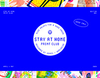 Stay At Home Print Club (Open Call)