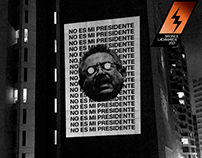 No es mi presidente (Protest posters series)