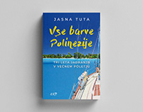 Book Cover and Layout Design / Vse barve Polinezije