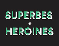 Superbes Heroines