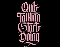 Quit talking Start doing