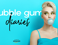 Bubble Gum Diaries Ad