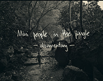 Mini People in The Jungle – documentary