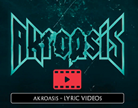 LYRIC VIDEOS FOR AKROASIS METAL BAND