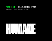 Humane V.2.0 / Free / Variable / Nine Weights