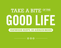 Take a Bite of the Good Life