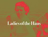 Ladies of the Haus