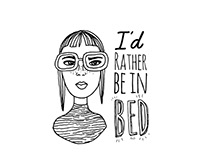 I'd rather be in bed