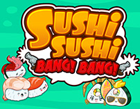 Sushi Sushi Bang! Bang!