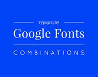 Typography: Google Fonts Combinations