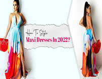 How To Style Maxi Dresses In 2022