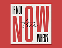 If not now then when