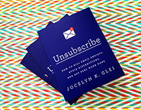 Unsubscribe: A Modern Guide to Killing Email Overload