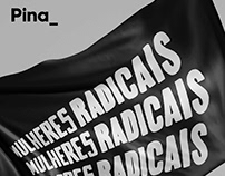 Bandeira 3D "Mulheres Radicais" na Pina_