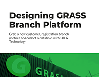 Designing GRASS Branch Platform