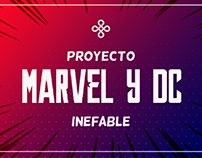 Proyecto Marvel y DC Inefable