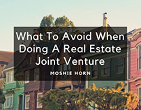What To Avoid When Doing A Joint Real Estate Venture