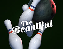 The Beautiful - Bowling Pin and Ball