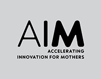 Accelerating Innovation for Mothers (AIM)