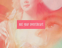Not your sweetheart