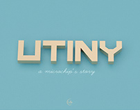 - UTINY - a microchip's story