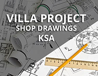 Villa Project, Shop drawings - KSA