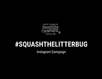 Squash the Litterbug Campaign