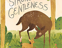 Nothing is so Strong as Gentleness