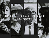 About Japan Series - Street Portraits