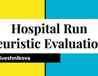 Heuristic Evaluations Hospital Run