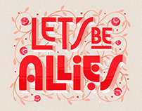 Let's Be Allies Lettering