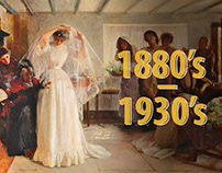 Wedding Fashion, 1880s – 1930s