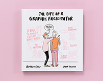 The Life of a Graphic Facilitator | Publication